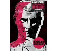 Comprendre le prince de Machiavel