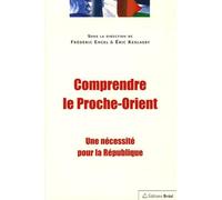 Comprendre le Proche-Orient : Une nécessité pour la République