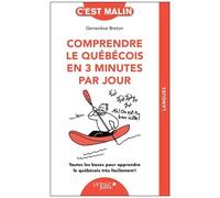 Comprendre Le Québécois En 3 Minutes Par Jour