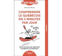 Comprendre le québécois en 3 minutes par jour NE Toutes les bases pour apprendre le québécois très facilement ! - Geneviève Bréton - Leduc S. - broché - Méthode de langue