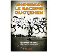 Comprendre Le Racisme Quotidien
