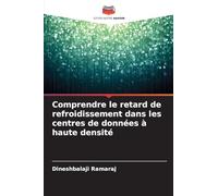 Comprendre le retard de refroidissement dans les centres de données à haute densité