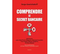 Comprendre le secret bancaire - Serge guertchakoff - Slatkine - broché - Livre