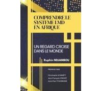 Comprendre Le Systeme Lmd En Afrique: Un Regard Croise Dans Le Monde