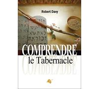 Comprendre le Tabernacle