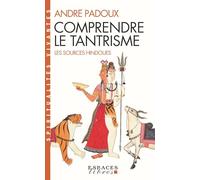 Comprendre le tantrisme (Espaces Libres - Spiritualités Vivantes)