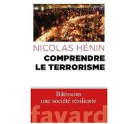 Comprendre Le Terrorisme - Bâtissons Une Société Résiliente