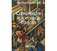 Comprendre Le Xxe Siècle Français