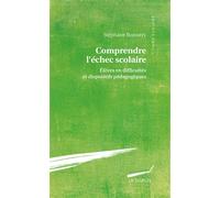 Comprendre l'échec scolaire Elèves en difficultés et dispositifs pédagogiques - Stéphane Bonnery - La Dispute - broché - Etude