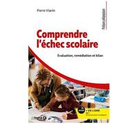 Comprendre L'échec Scolaire - Le Point Nodal Comme Levier De Réussite