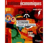 Comprendre l'économie - Concepts et mécanismes
