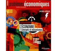 Comprendre l'économie - Concepts et mécanismes Hors-série - La Documentation Française - Documentation Francaise - broché - Revue