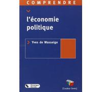 Comprendre l'economie politique WASSEIG YVES DE (Auteur)
