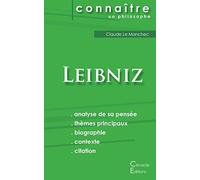 Comprendre Leibniz (analyse complète de sa pensée)