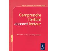 Comprendre l'enfant apprenti lecteur: Recherches actuelles en psychologie de l'écrit