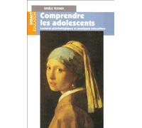 Comprendre les adolescents - lectures psychologiques et pratiques éducatives - Greg Tessier - Presses Universitaires Rennes - Livre