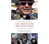 Comprendre les Américains des Etats-Unis - Flore Geffroy-Kearley - Riveneuve - broché - Guide