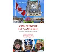 Comprendre les Canadiens - Guide de voyage interculturel - Philippe Renault - Riveneuve - relié - Guide