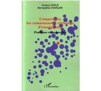 Comprendre les communautés virtuelles d'enseignants Amaury Daele (Auteur), Bernadette Charlier (Auteur)