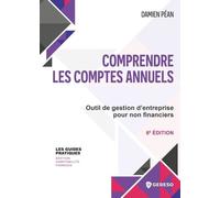 Comprendre Les Comptes Annuels - Outil De Gestion D'entreprise Pour Non Financiers