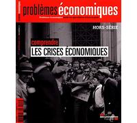 Collectif – Comprendre les crises économiques – Problèmes économiques n°3054 – Broché