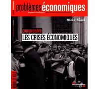 Comprendre les crises économiques Problemes economiques n°3054 - Collectif - Documentation Francaise - broché - Revue