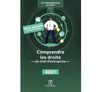 Comprendre Les Droits Du Chef D'entreprise - Edition 2021