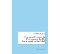 Comprendre Les Enjeux Du Développement Durable Dans Le Monde Rural Au Sahel