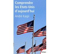 Comprendre les Etats-Unis d'aujourd'hui