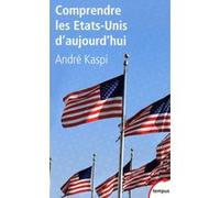 Comprendre les Etats-Unis d'aujourd'hui André Kaspi (Auteur)