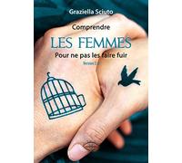 Comprendre les femmes pour ne pas les faire fuir