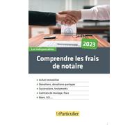 Comprendre les frais de notaire