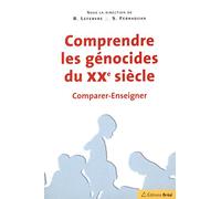 Comprendre les génocides du 20ème siècle