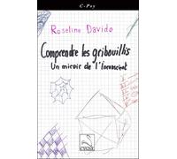 Comprendre les gribouillis : un miroir de l'inconscient - Roseline Davido - Du Cygne Eds - broché - Livre
