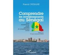 Comprendre Les Investissements Au Sénégal - Entre Subsistance, Profit, Paraître Et Consentement Social