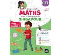 Comprendre les maths avec la pédagogie de Singapour CE1: Je manipule, je comprends, je m'entraine
