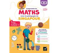 Comprendres les maths avec la pédagogie de Singapour CE2: Je manipule, je comprends, je m'entraine