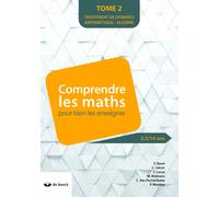 Comprendre les maths pour bien les enseigner Traitement des données, Arithmétique Algèbre - Françoise Baret - De Boeck Education - broché - Manuel