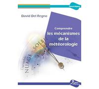 Comprendre les mécanismes de la météorologie