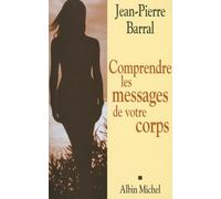 Comprendre Les Messages De Votre Corps