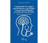 Pazambadi Kazimna – Comprendre les risques psychosociaux et accueil psychologique – Broché