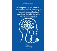 Pazambadi Kazimna – Comprendre les risques psychosociaux et accueil psychologique – Broché