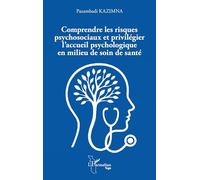 Pazambadi Kazimna – Comprendre les risques psychosociaux et accueil psychologique – Broché