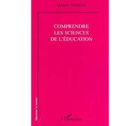 Comprendre les sciences de l'éducation – L'Harmattan