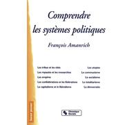 Comprendre les systemes politiques - F AMANRICH - Chronique Sociale - broché - Etude