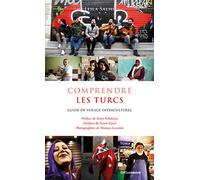 Comprendre les Turcs - Guide de voyage interculturel