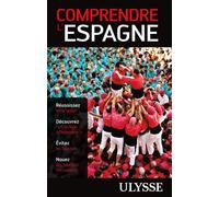 Comprendre l'Espagne - Teresa Perez - Ulysse Guide De Voyage - broché - Guide