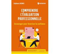Comprendre l'évaluation professionnelle: Encourager pour favoriser la confiance