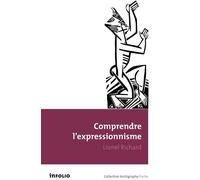 Comprendre l'Expressionnisme - Lionel Richard - In Folio - broché - Livre