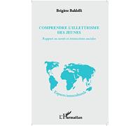 Comprendre l'illettrisme des jeunes: Rapport au savoir et interactions sociales